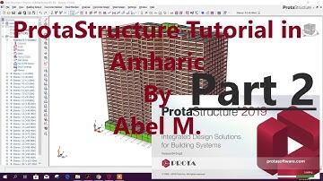 G+2 Residential Building Modelling in ProtaStructure Amharic by Abel M  part 2