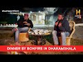 #RoadTrippinwithRnM S2 | Day 11 | Vlog 06 | Rocky Mayur | Dinner by bonfire | Dharamshala