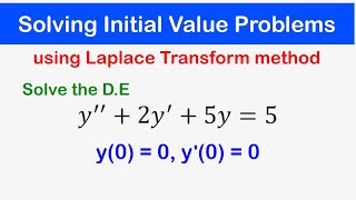 ?33 - Solving Initial Value Problems using Laplace Transforms method