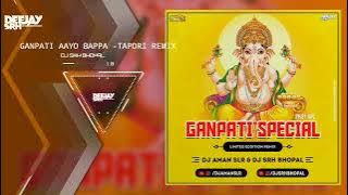 Ganpati Aayo Bappa - Riddhi Siddhi Layo (Tapori Mix) Dj SrH & Dj Aman SLR