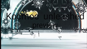 KOCMOC UNLEASHED; All official part; Unofficial preview; geometry dash 2.205
