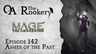 The Rookery - Episode 142: Ashes of the Past