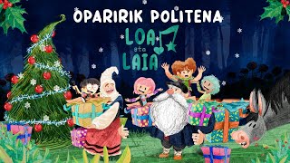 OPARIRIK POLITENA - LOA eta LAIA | Marrazki bizidunak euskaraz