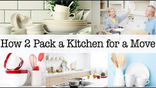 How 2 Pack a Kitchen for a Move