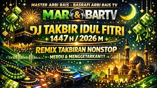 🎶 TAKBIRAN IDUL FITRI TERBARU MERDU DJ REMIX NUSANTARA TERKINI VIRAL!!! WOW #TAKBIRAN #DJ #IDULFITRI