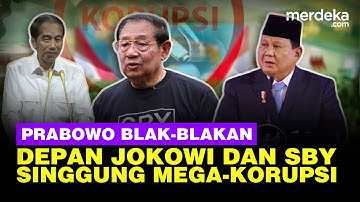 [FULL] Prabowo Blak-blakan Depan Jokowi & SBY, Singgung Megawati Hingga Korupsi: Lawan Sekerasnya!