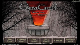01. GemCraft: Chapter Zero - Gem of Eternity (Level 1) [Normal]