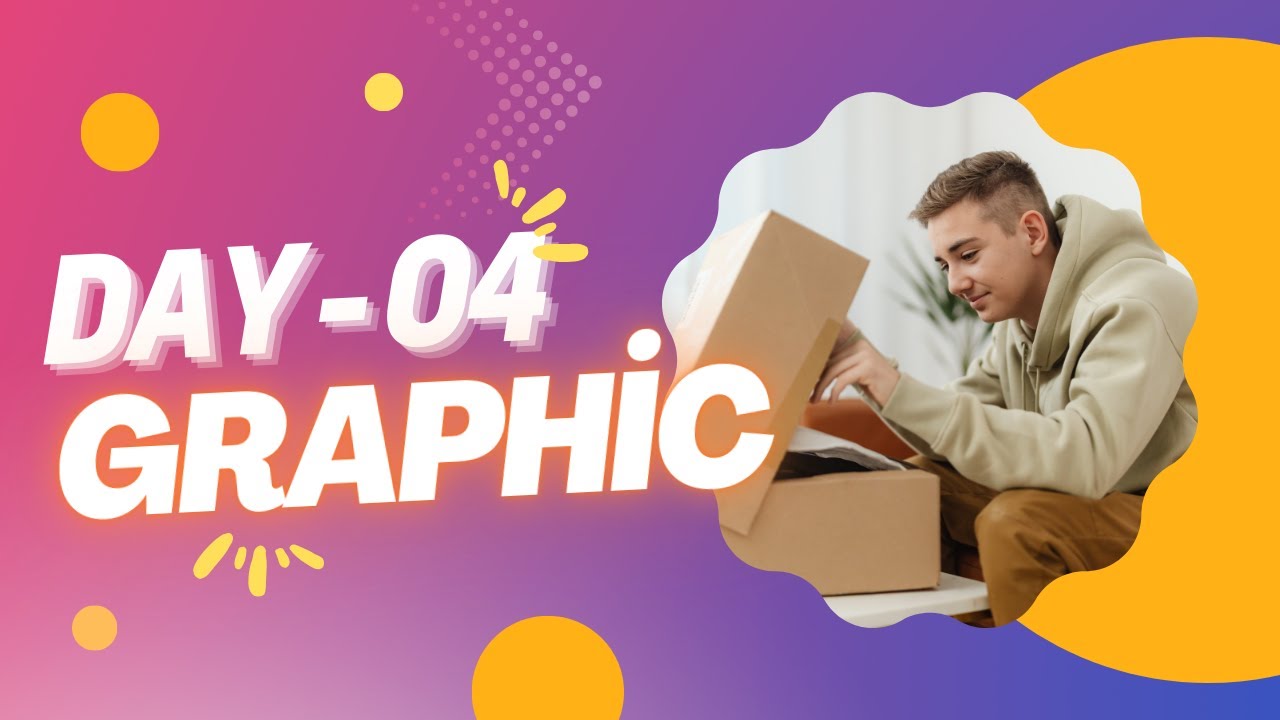 Day 04 Learn Graphic part 4 - YouTube