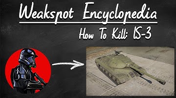 HOW TO KILL: IS-3 | War Thunder