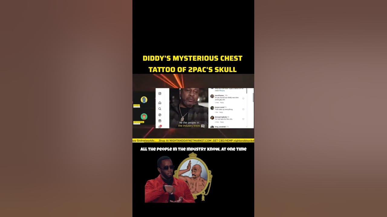 Diddy's Mysterious Chest Tattoo Of 2Pac's Skull YouTube