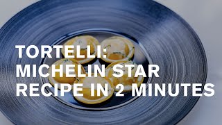 1 Michelin star tortelli in 2 minutes: recipe [english subtitles]