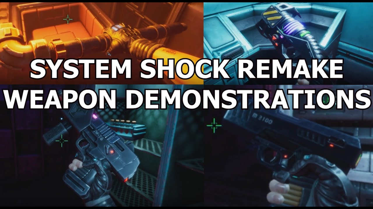 System Shock Remake Demo All Weapon Demonstrations YouTube