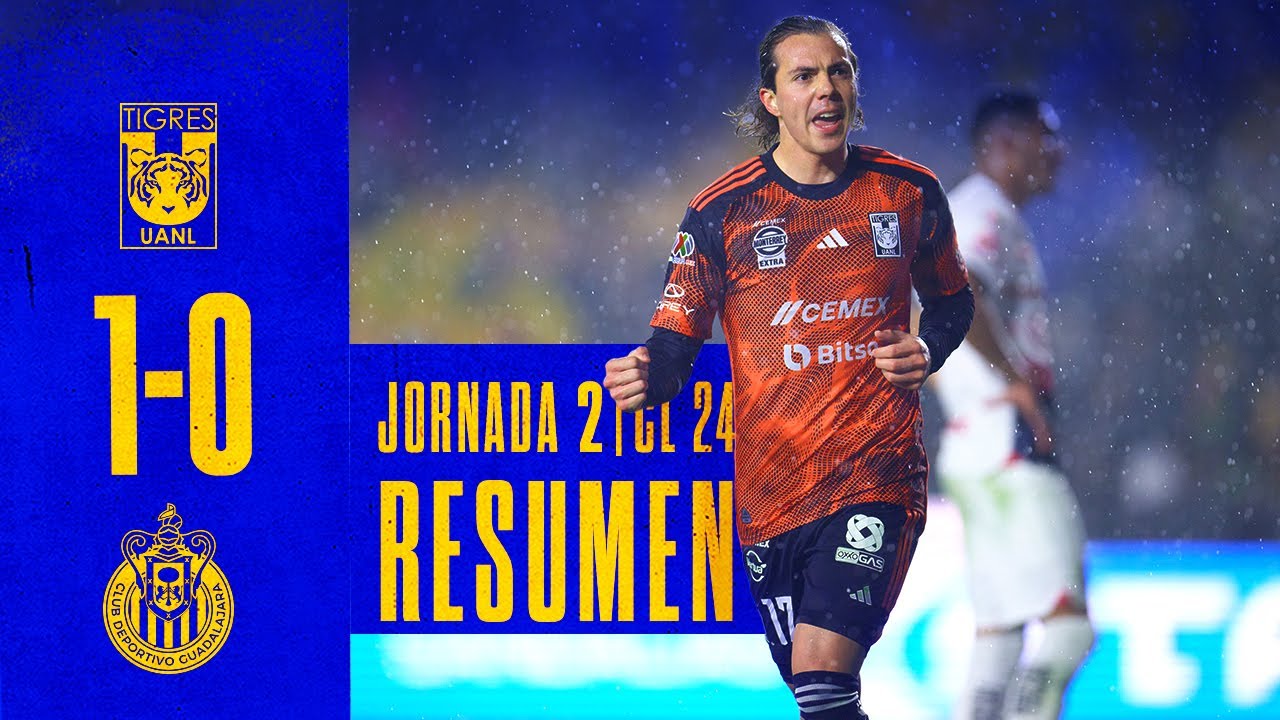 📹 El Resumen | Tigres 1 - 0 Chivas | Jornada 2 | Clausura 2024 - YouTube