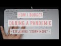 HOW I BUDGET DURING A PANDEMIC | explaining "storm mode"
