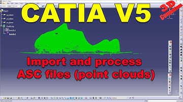 CATIA - Import and process ASC files