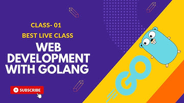 Golang Web Development Live Class Bangla 01 || Learn With Raihan