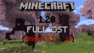 Minecraft [1.20] - Full Ost [Without 5,11 \u0026 13]