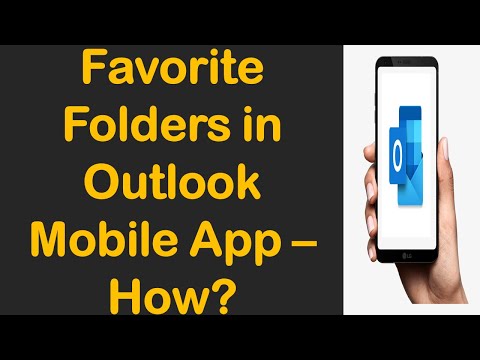 Video: Hoe toon ik alle mappen in de Outlook-app?