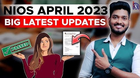 Nios April 2023 Big Latest Updates | How to pass in nios exam | Theory | Practical |TMA | Pass 100 %