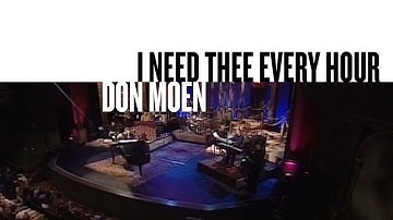 I Need Thee Every Hour (Official Live Video) - Don Moen