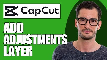 How To Add Adjustment Layer In Capcut On Mobile - Full Guide