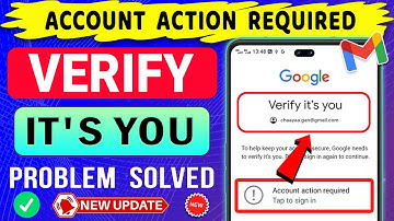 Google Account action required Error Fixed
