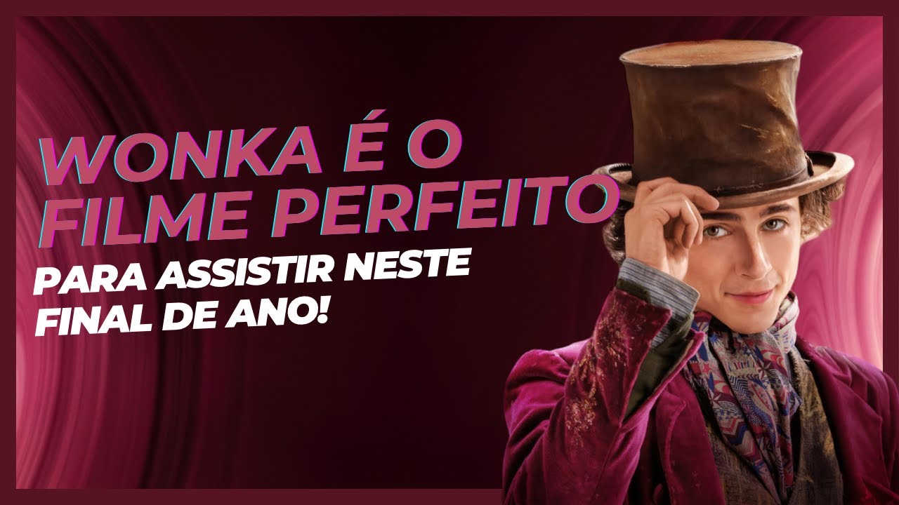 Wonka” é filme de Natal perfeito com protagonista ingênuo e