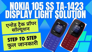 Nokia TA 1423 Display Light Solution | Nokia 105 SS Display Light Solution