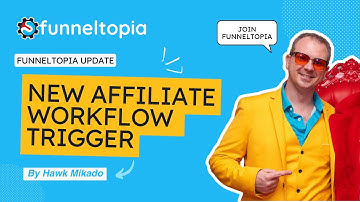 New Workflow Trigger in Funneltopia Automate When Affiliates Join Campaigns