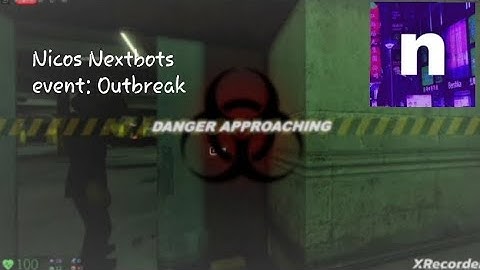 Nicos Nextbots event: Outbreak