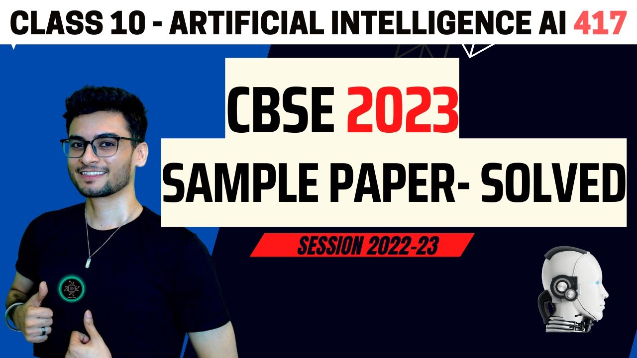 Class 10: AI Sample Paper 2023 | Solved & Strategy explained | CBSE ...