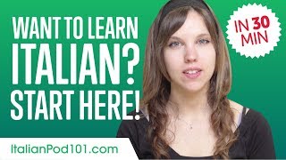 Get Started with Italian Like a Boss!  Learn Italian in 30 Minutes
