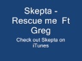 Skepta - Rescue Me (HQ)