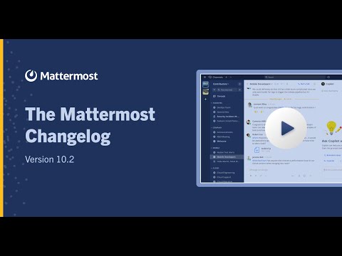 Mattermost v10.2 Changelog - YouTube
