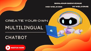 How To Make Your Chatbots Multilingual Instantly!