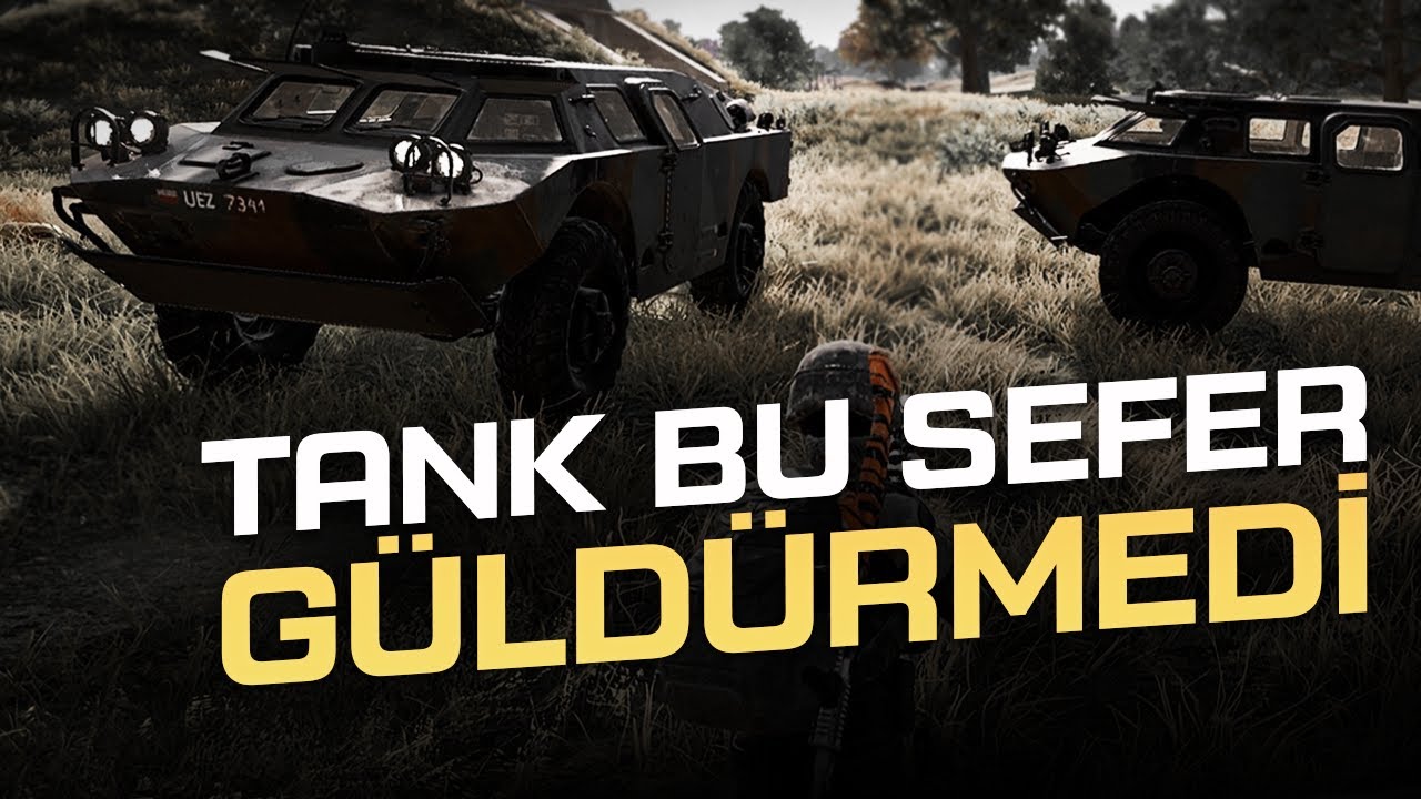 TANK BU SEFER GÜLDÜRMEDİ… [PUBG]