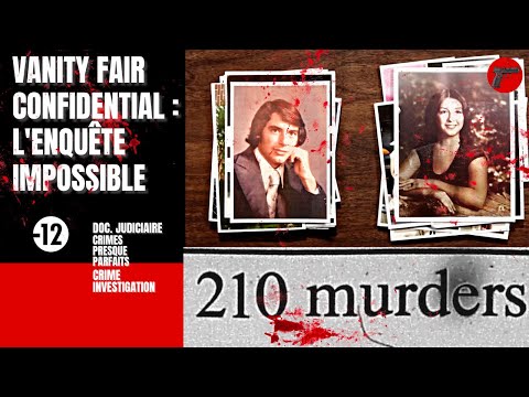 Vanity Fair Confidential : L'enquête impossible | Crime Investigation |