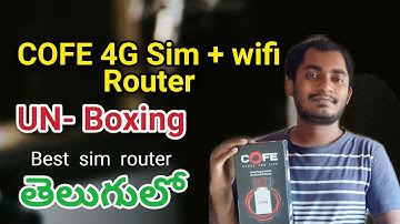 #Un-boxing COFE 2G 3G 4G LTE WiFi Router All sim in telugu | By Telugu Tech Expansion