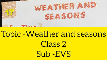 Ch 18The weather and  Season class 2 EVS @Generousmom .