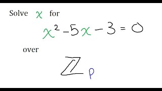 [Algebra] Solve quadratic equations in prime fields by factoring/using quadratic formula