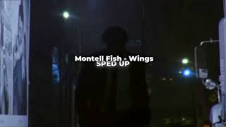 Montell Fish - Wings ( sped up )