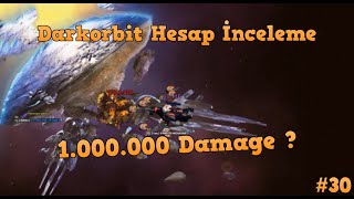 Darkorbit 1.000.000 Hasar Vuran Çar ! / Hesaplarınızı İnceliyorum #30