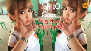 top 10 bài nhạc trẻ remix hay nhất 2018 Gây Nghiện | Nonstop Việt Mix | LK NHẠC TRẺ DJ MỚI 2018