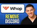 How to Remove a Discord Account From Your Whop Account
