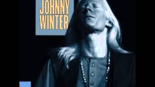 Johnny Winter - Life Is Hard