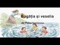Bogăția și veselia, de  Petre Ispirescu cu Audio si Imagini Video