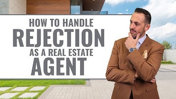 Master Rejection Handling: Top Tips For Thriving As A Real Estate Agent | NathanStrager.com