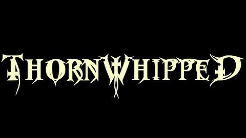 Thornwhipped - What Have You Done (Lyric Video)