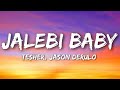 Tesher Jason Derulo Jalebi Baby Lyrics Tesher Jason Derulo Jalebi Baby Lyrics