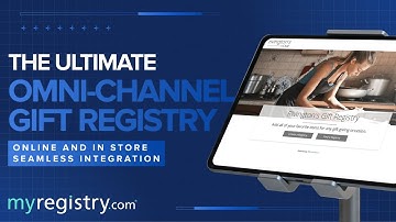MyRegistry Omni-Channel Demo | Online + In-Store Gift Registry Experience